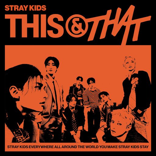 “THIS & THAT” (10th Mini-Album) - Stray Kids - LyricsGroove